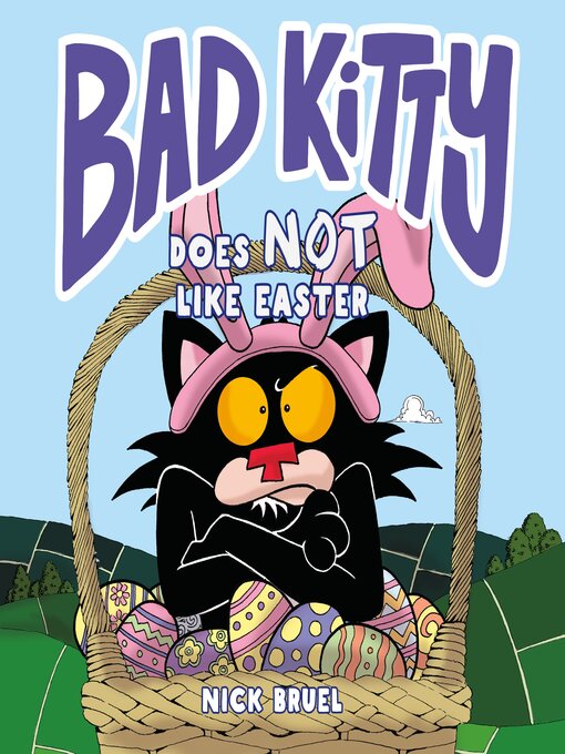 Title details for Bad Kitty Does Not Like Easter by Nick Bruel - Wait list